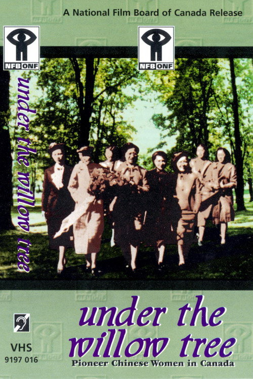 Under the Willow Tree: Pioneer Chinese Women in Canada poster