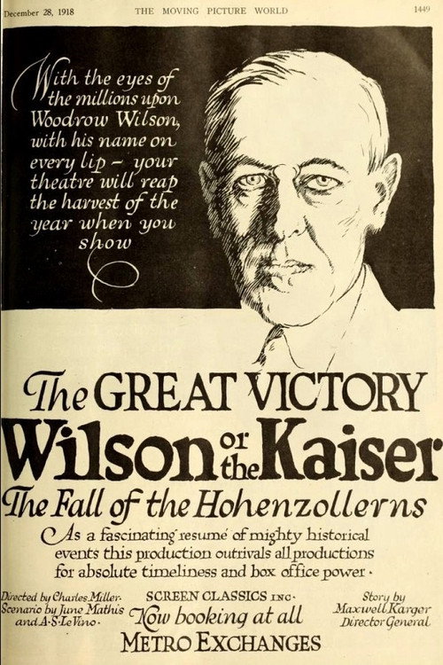 The Great Victory, Wilson or the Kaiser? The Fall of the Hohenzollerns poster