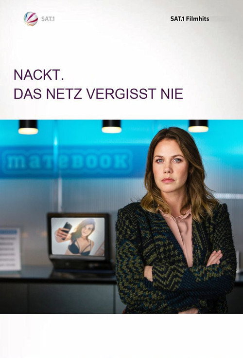 Nackt. Das Netz vergisst nie. poster