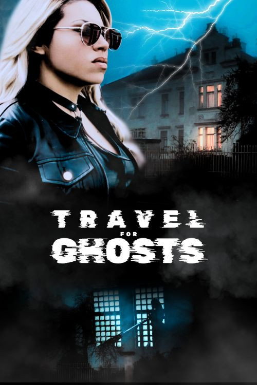 Travel for Ghosts poster