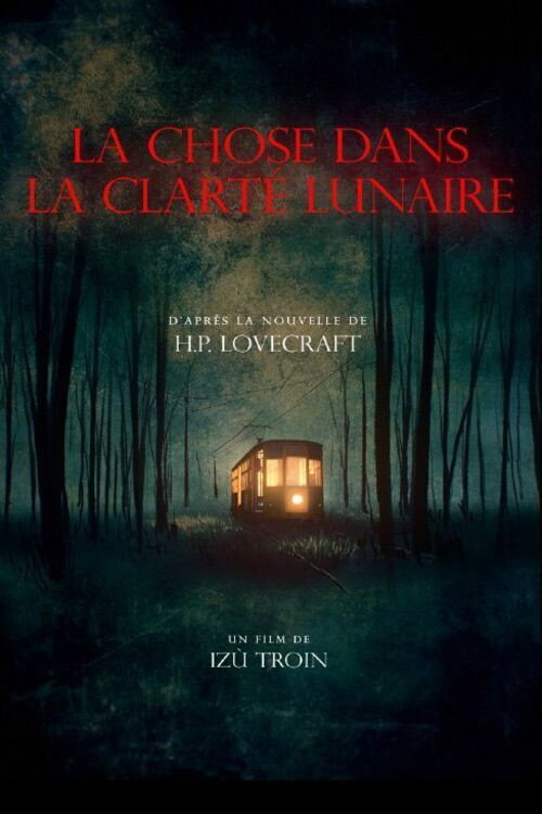 La chose dans la clarté lunaire poster