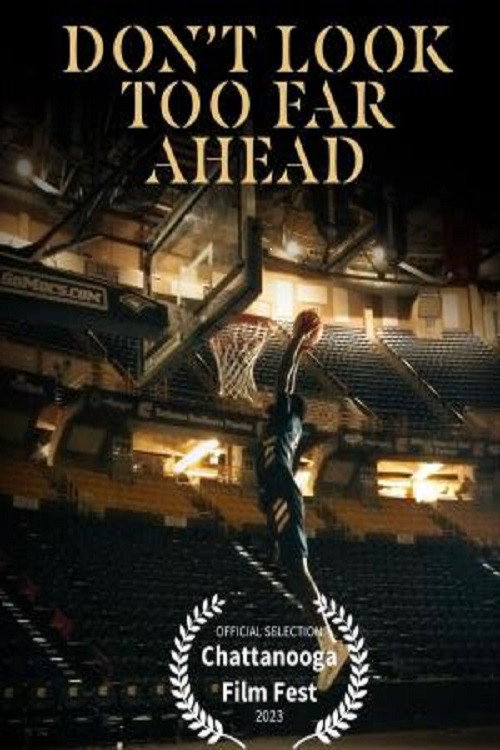 Don't Look Too Far Ahead poster