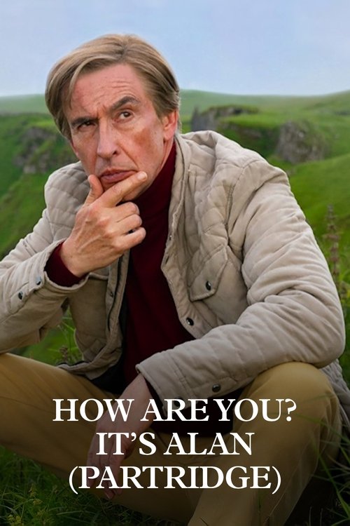 How Are You? It's Alan (Partridge) poster