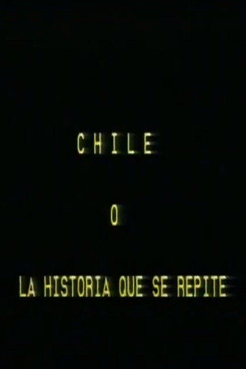 Chile 73' o la historia que se repite poster