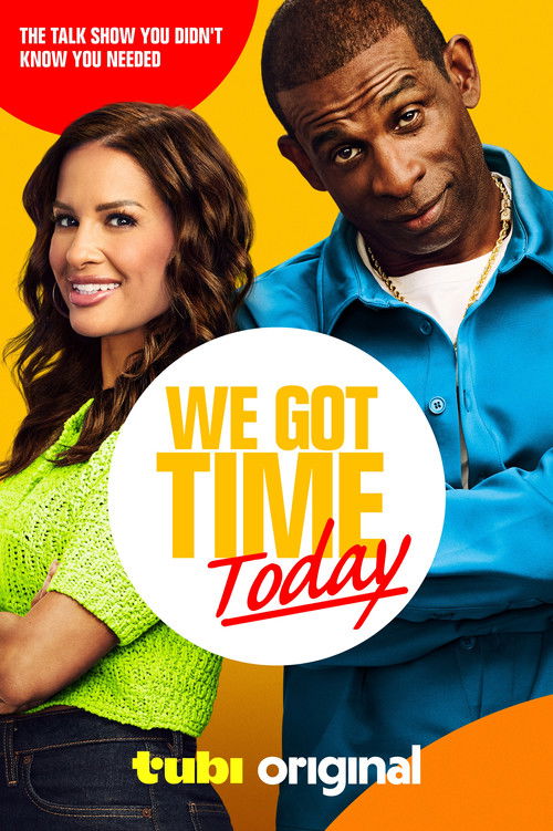We Got Time Today poster