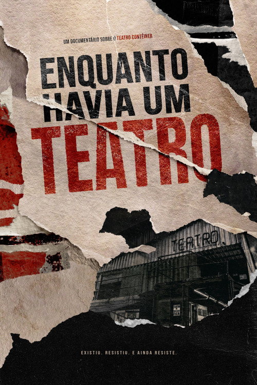 Enquanto Havia um Teatro poster