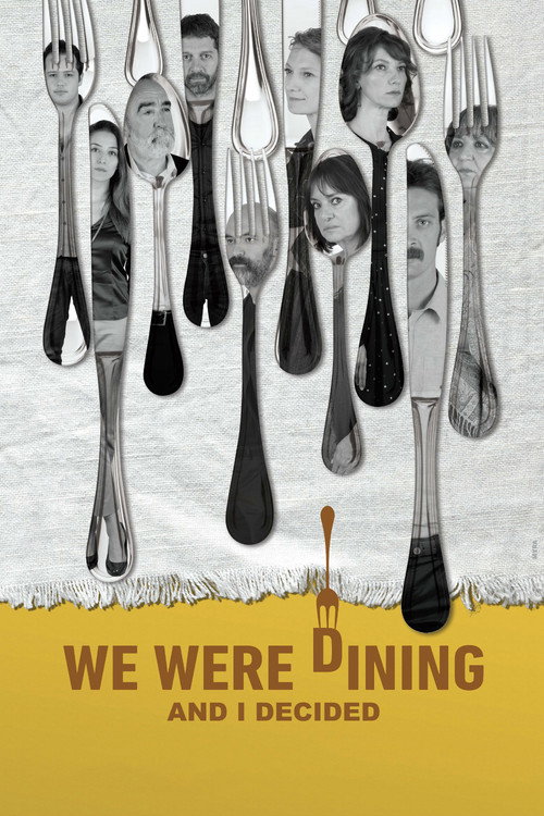 We Were Dining and I Decided poster