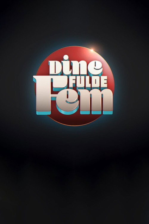 Dine fulde fem poster