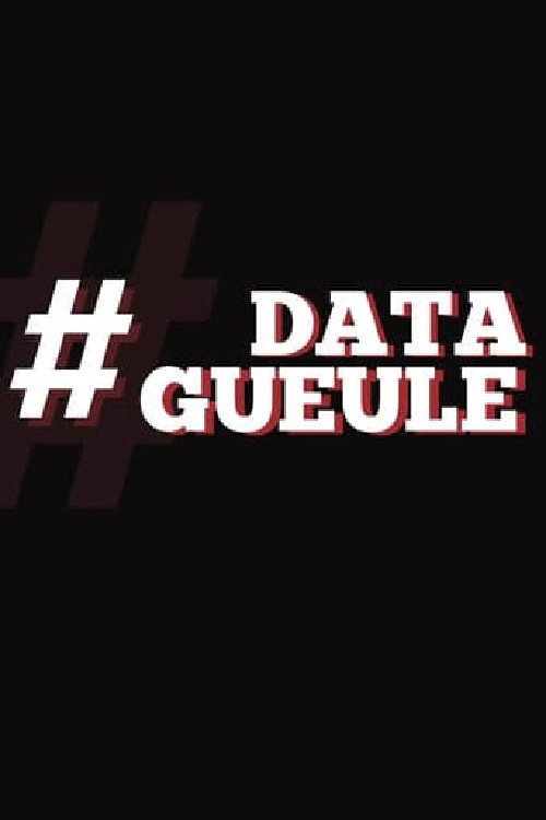 Data Gueule poster