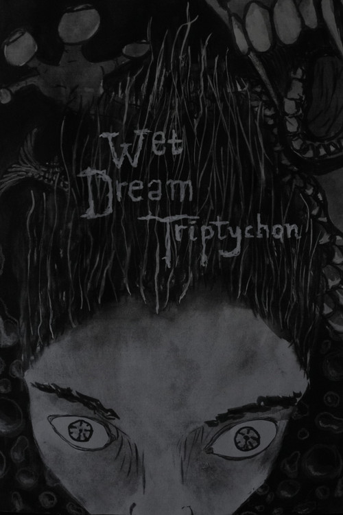Wet Dream Triptychon poster