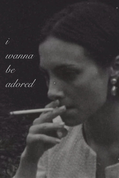 I Wanna Be Adored poster