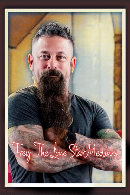Trey: The Lone Star Medium poster