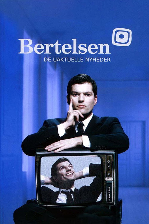 Bertelsen - De uaktuelle nyheder poster