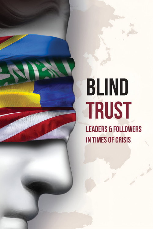 Blind Trust:  Leaders and Followers in Times of Crisis poster