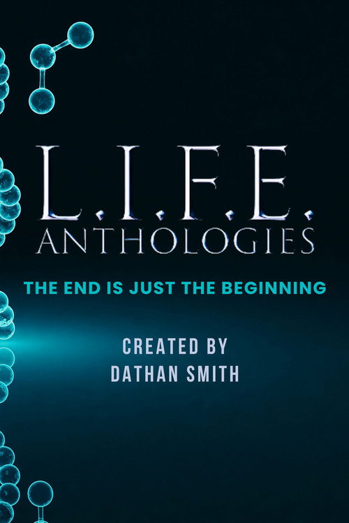 L.I.F.E. Anthologies poster