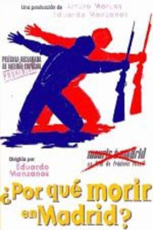 ¿Por qué morir en Madrid? poster