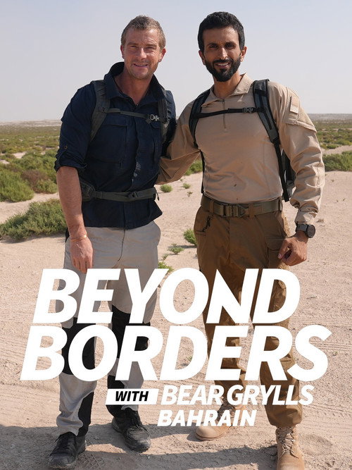 Beyond Borders with Bear Grylls: Bahrain poster