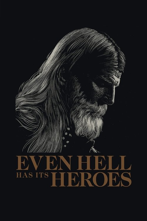 Even Hell Has Its Heroes poster