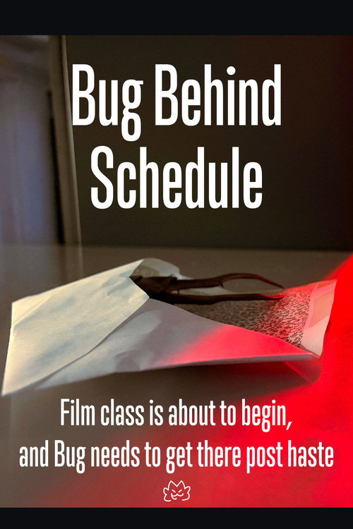 Bug Behind Schedule poster