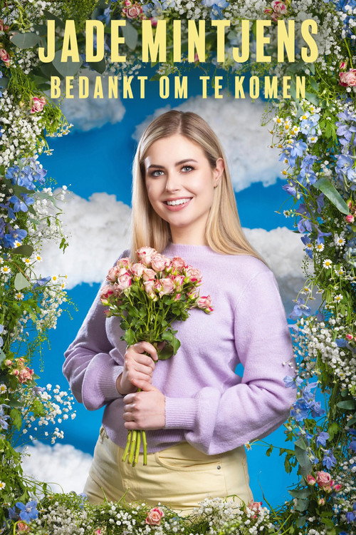 Jade Mintjens: Bedankt om te Komen poster