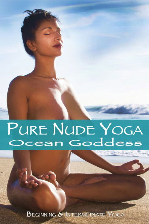 Pure Nude Yoga: Ocean Goddess poster