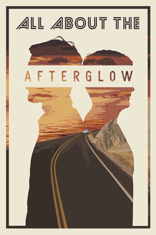All About the Afterglow poster