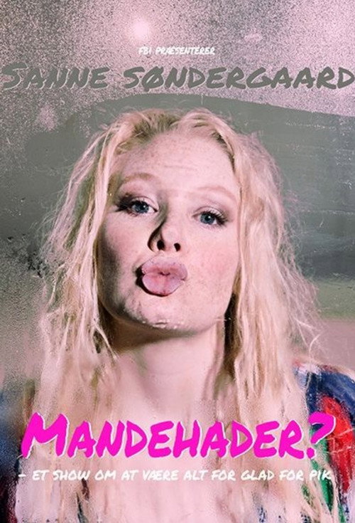 Sanne Søndergaard: Mandehader? poster