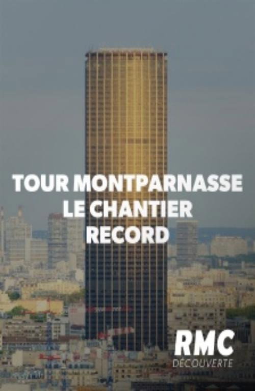 Tour Montparnasse : le chantier record poster