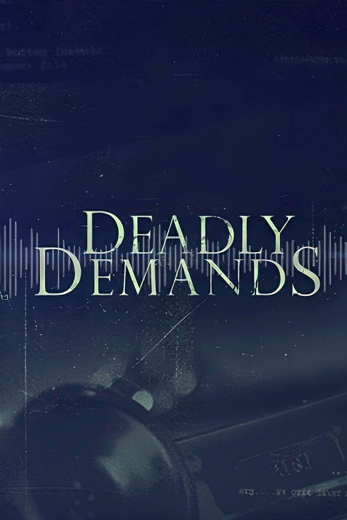 Deadly Demands poster