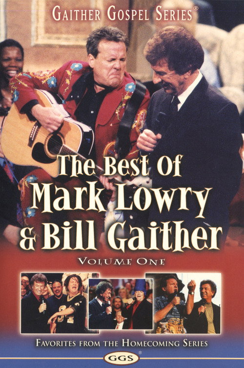 The Best of Mark Lowry & Bill Gaither Volume 1 poster