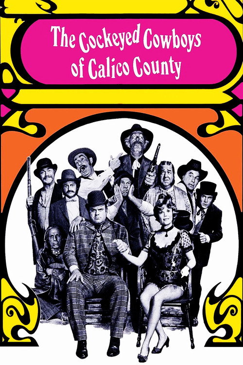 The Cockeyed Cowboys of Calico County poster