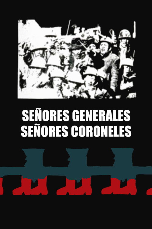 Señores coroneles, señores generales poster