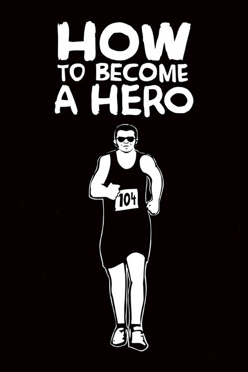 How to Become a Hero poster