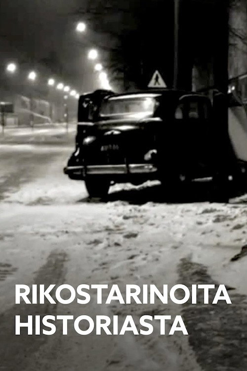 Rikostarinoita historiasta poster