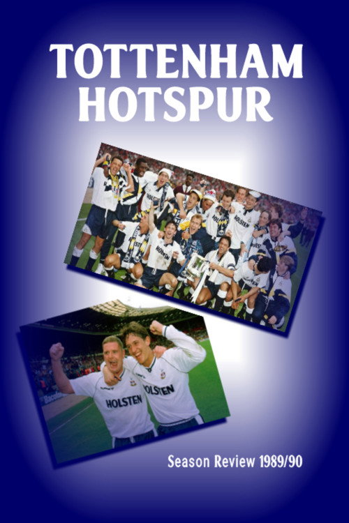 Tottenham Hotspur - Official Review Of The Season 1990-91 poster