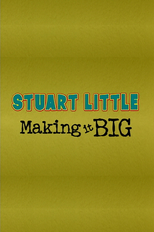 Stuart Little: Making It Big poster