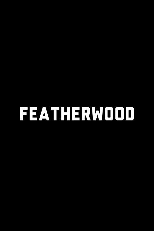 Featherwood poster