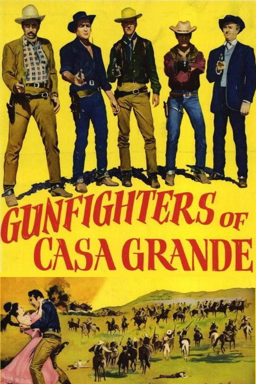Gunfighters of Casa Grande poster