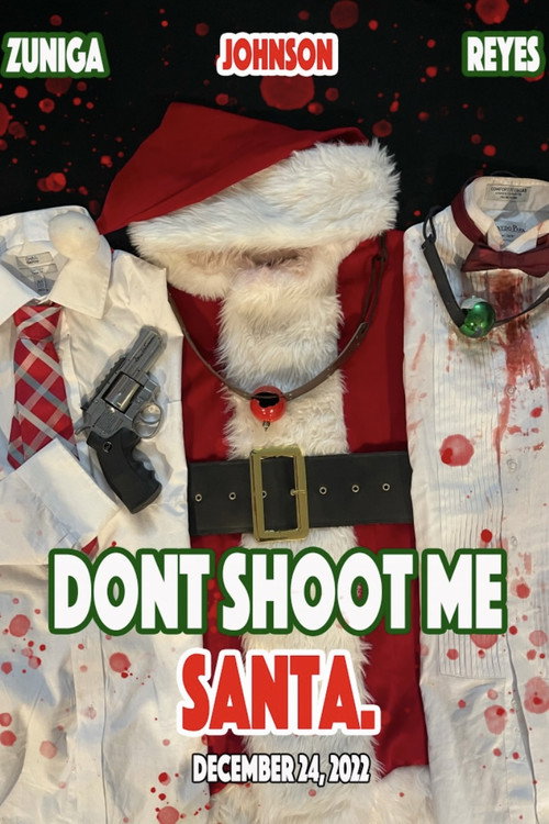 Dont shoot me Santa. poster