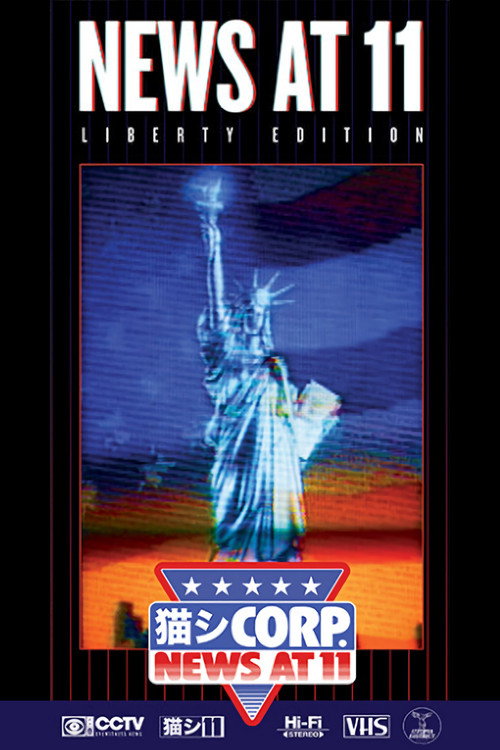 NEWS AT 11: LIBERTY EDITION poster