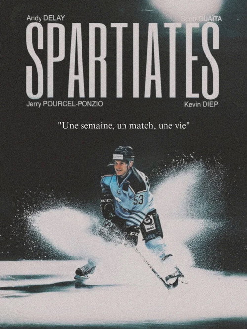 SPARTIATES - Une semaine, un match, une vie poster