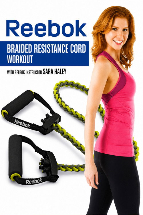 Reebok Braided Resistance Cord Workout With Sara Haley poster