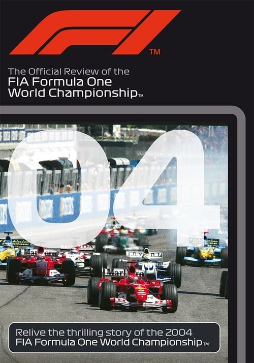 2004 FIA Formula One World Championship Season Review poster
