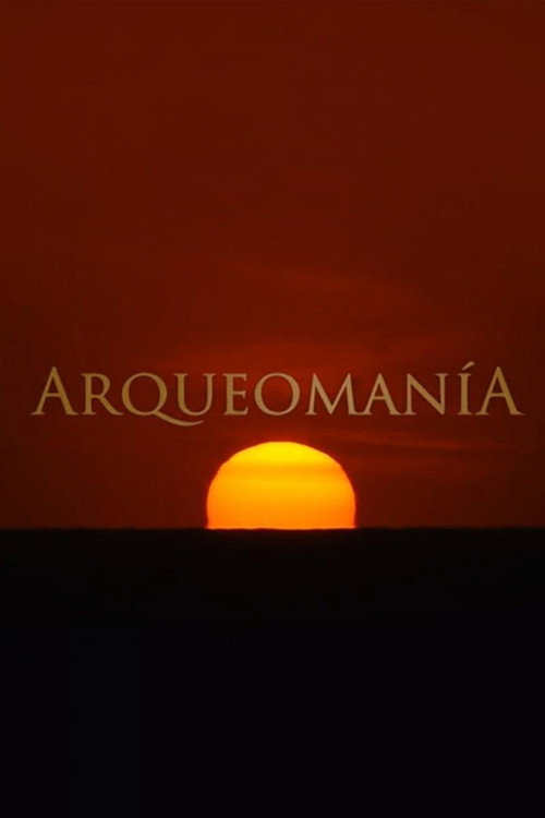 Arqueomanía poster