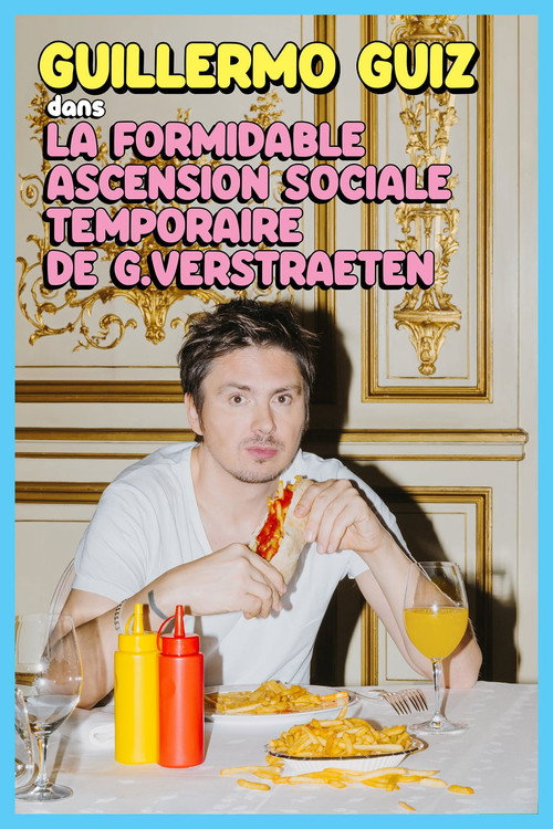 Guillermo Guiz - La formidable ascension sociale temporaire de Guy Verstraeten poster