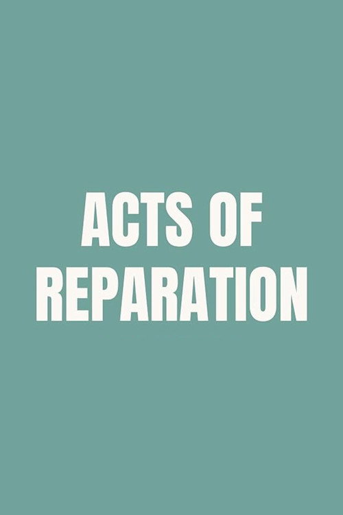Acts of Reparation poster
