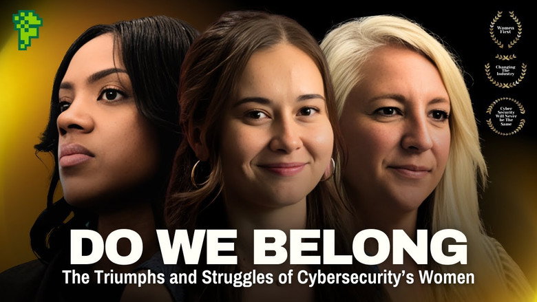 Do We Belong Here: The Triumphs and Struggles of Cybersecurity's Women still 2