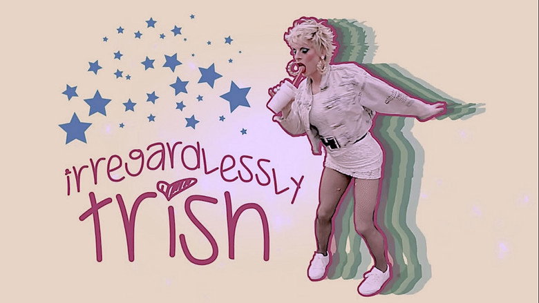Irregardlessly Trish still 2
