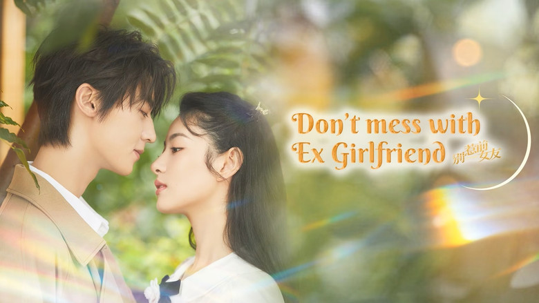 Don't Mess With EX-Girlfriend still 1