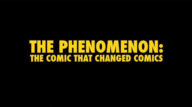 The Phenomenon: The Comic That Changed Comics still 1